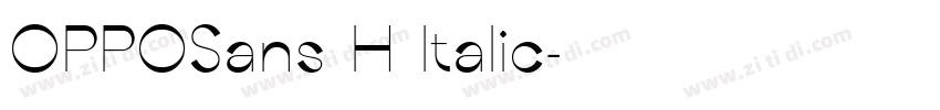 OPPOSans H Italic字体转换